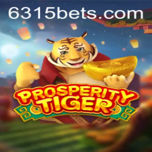 Descubra ProsperityTiger: Uma Nova Experiência de Jogo com 6315BET