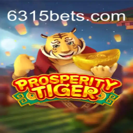 Descubra ProsperityTiger: Uma Nova Experiência de Jogo com 6315BET